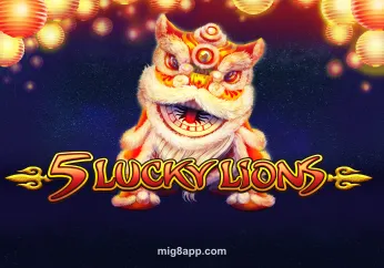 5 Lucky Lions tại mig8app