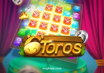 6 Toros tại mig8app